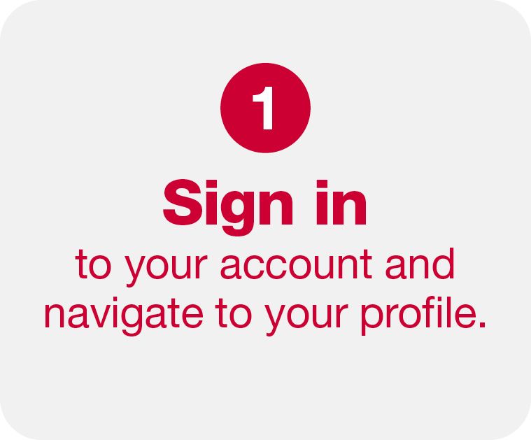 1 sign in to your account and navigate to your profile