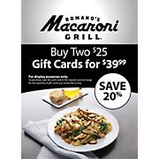 $25 Romano's Macaroni Grill Gift Card, 2 pk.
