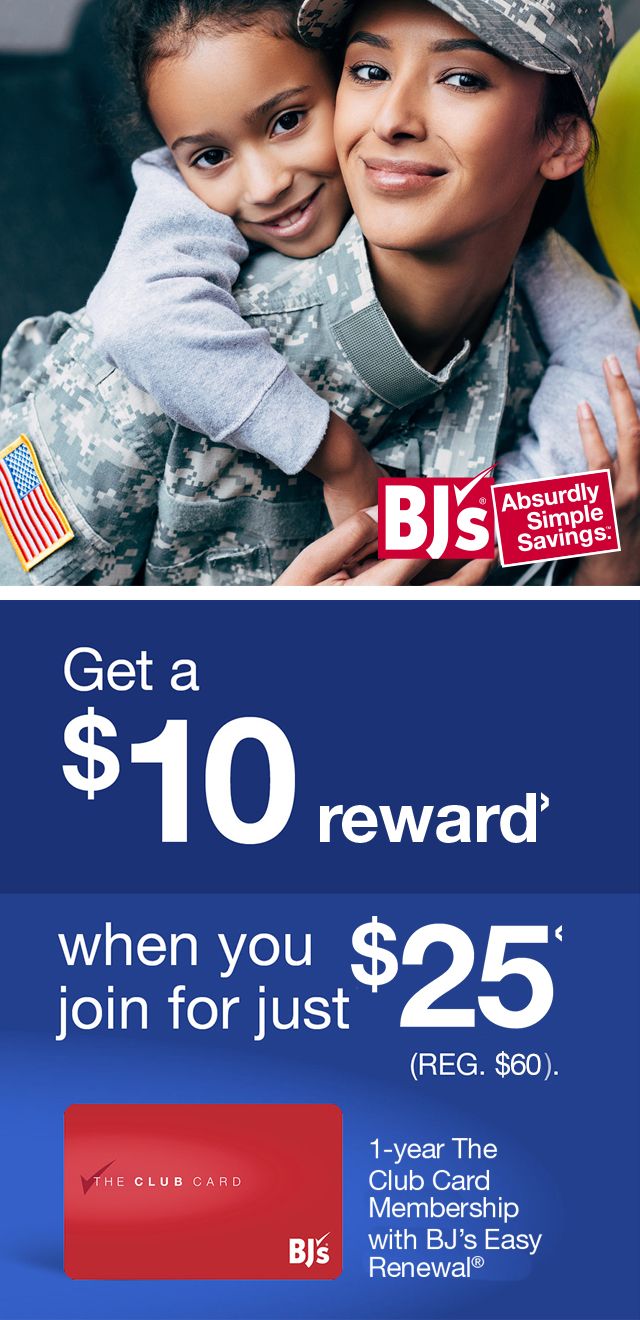 Get a $10 welcome bonus when you join for just $25 reg. $55, 1-year Club Card Membership. BJ's Absurdly Simple Savings.