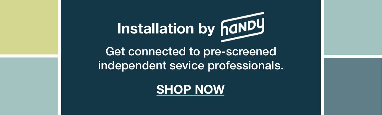 Installation by handy. Get connected to pre-screened independent service professionals. Click to shop now.