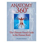 Anatomy 360: The Ultimate Visual Guide to the Human Body