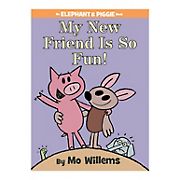 My New Friend Is So Fun! (an Elephant and Piggie Book)