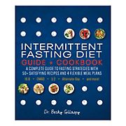 Intermittent Fasting Diet Guide and Cookbook: A Complete Guide to 16:8, OMAD, 5:2, Alternate-Day, and More