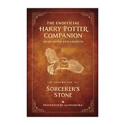 The Unofficial Harry Potter Companion Volume 1: Sorcerer's Stone: An in-Depth Exploration