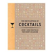 The Encyclopedia of Cocktails: Over 1,000 Cocktails for Every Occasion