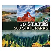 50 States 500 State Parks: An Essential Guide to America's Best Places To Visit
