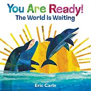 You Are Ready: The World Is Waiting 