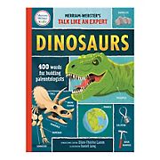 Dinosaurs: 400 Words for Budding Paleontologists (Merriam-Webster's Talk Like an Expert)