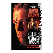 Killers of the Flower Moon (Movie Tie-in Edition): The Osage Murders and the Birth of the FBI (Media tie-in)
