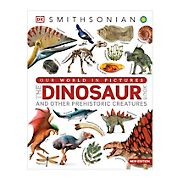Our World in Pictures The Dinosaur Book: And Other Prehistoric Creatures