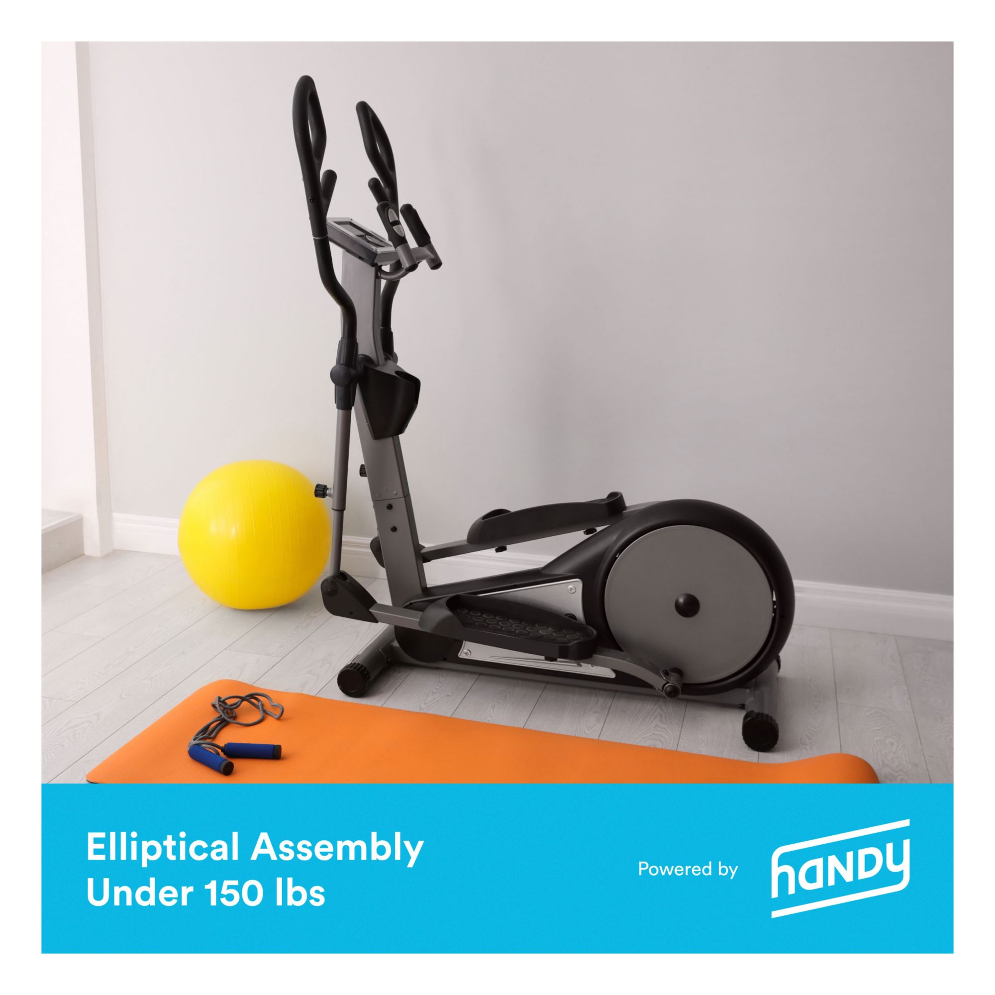 Handy Elliptical Assembly Services - Under 150 lbs.