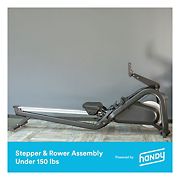 Handy Stepper & Rower Assembly Services  - Under 150 lbs.