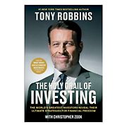 The Holy Grail of Investing: The World's Greatest Investors Reveal Their Ultimate Strategies for Financial Freedom 