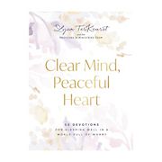Clear Mind, Peaceful Heart: 50 Devotions for Sleeping Well in a World Full of Worry 