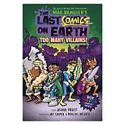 The Last Comics on Earth: Too Many Villains!: From the Creators of The Last Kids on Earth 