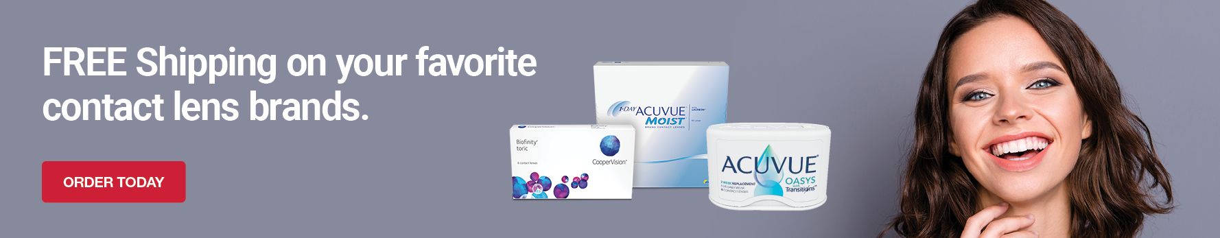 Free shipping on your favorite contact lens brands. Shop now.