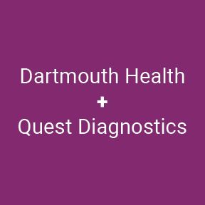Dartmouth Health + Quest Diagnostics